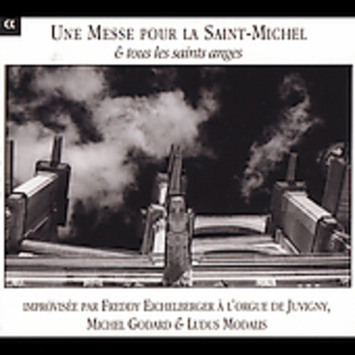 Eichelberger, Freddy: Une Messe Pour la Saint-Michel & Tous Les Saints