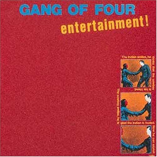 Gang of Four: Entertainment