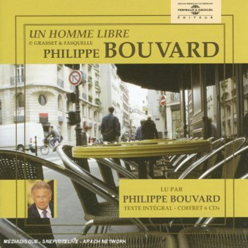 Bouvard, Philippe: Un Homme Libre