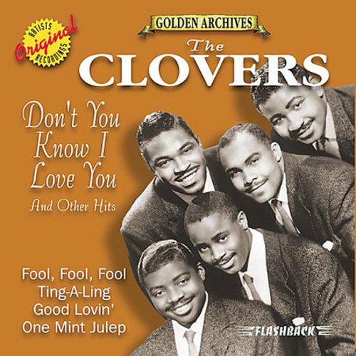 Clovers: Don't You Know I Love You & Other Hits