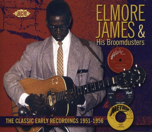 James, Elmore: Classic Early Recordings 1951-1956