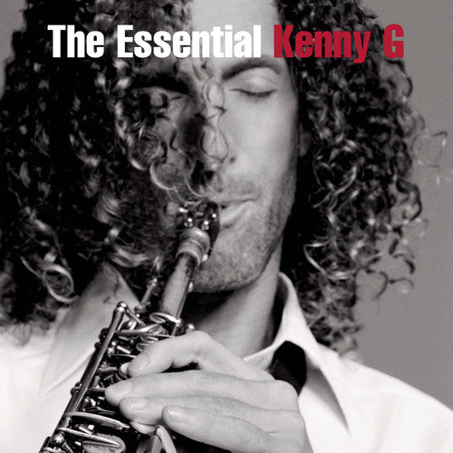 Kenny G: The Essential Kenny G