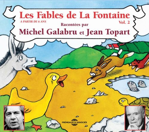 Galabru, Michel / Topart, Jean: Les Fables De La Fontaine, Vol. 2