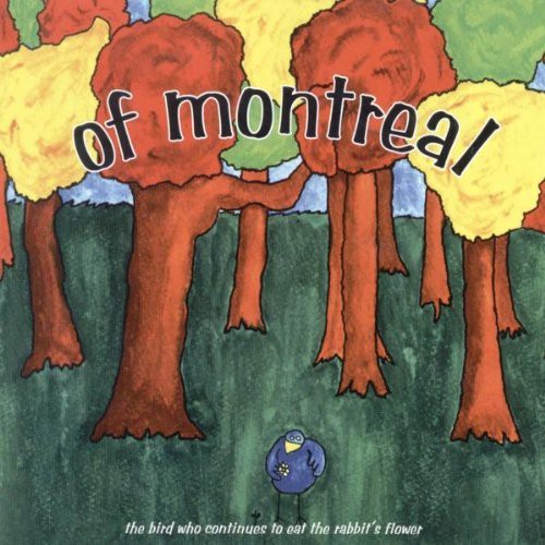 Of Montreal: The Bird Who Continues To Eat The Rabbit's Flower