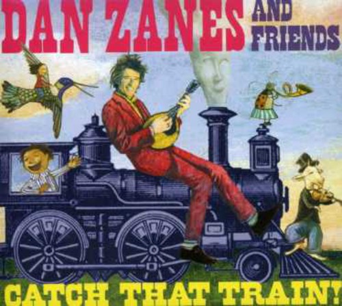 Zanes, Dan: Catch That Train