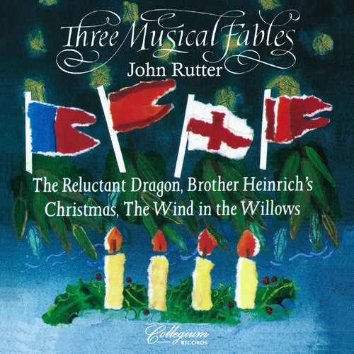 Rutter / Cambridge Singers / Hickox / Kings Singer: Three Musical Fables