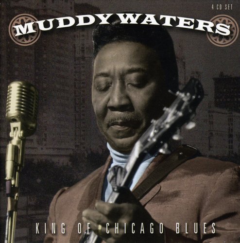 Waters, Muddy: King of Chicago Blues
