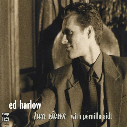 Harlow, Ed: Two Views