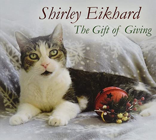 Eikhard, Shirley: Gift Of Giving