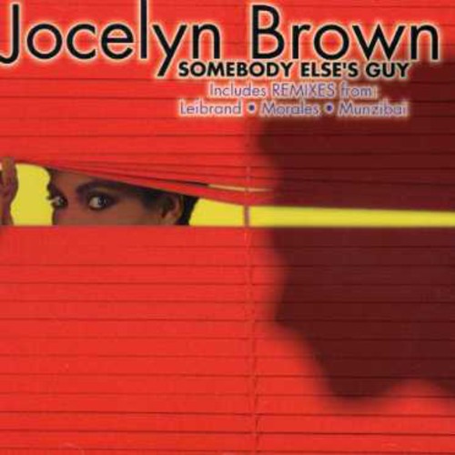 Brown, Jocelyn: Somebody Else's Guy (remix)