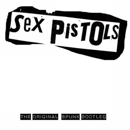 The Sex Pistols: Spunk