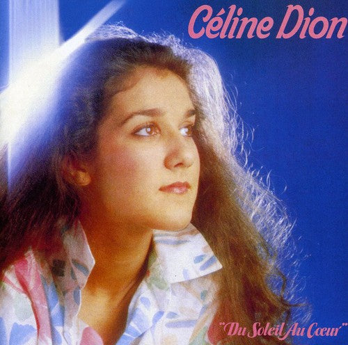 Dion, Celine: Du Soleil Au Coeur