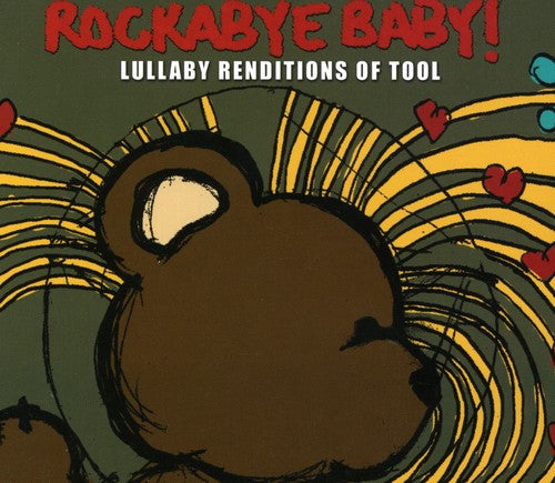 Rockabye Baby!: Lullaby Renditions Of Tool