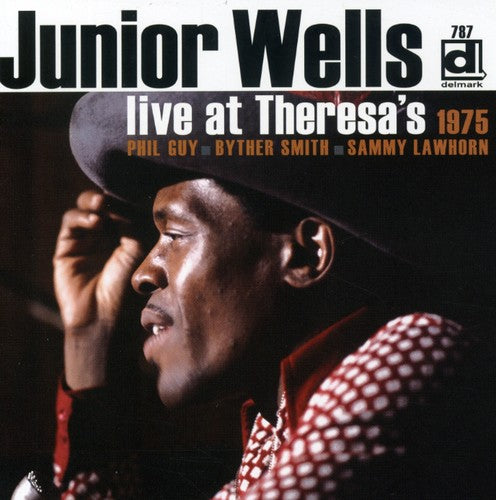 Wells, Junior: Live at Theresa's 1975