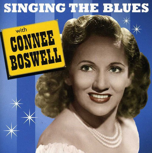 Boswell, Connee: Singing the Blues with Connee Boswell