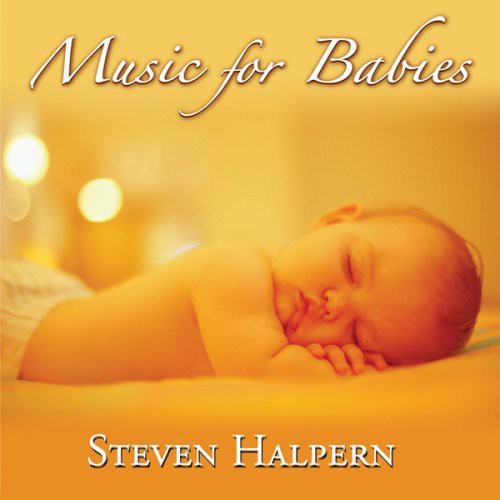 Halpern, Steven: Music for Babies
