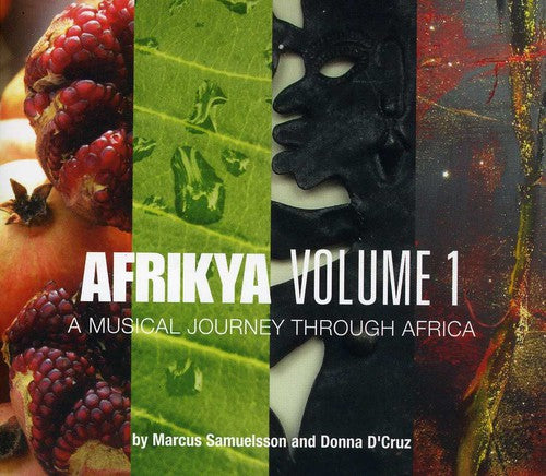 Samuelsson, Marcus / D'Cruz, Donna: Afrikya, Vol. 1: A Musical Journey Through Africa